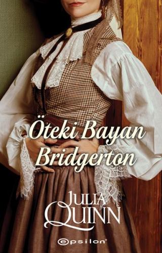 Öteki Bayan Bridgerton - Julia Quinn - Epsilon Yayınları