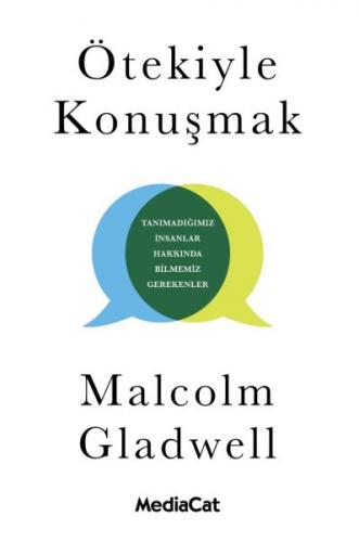 Ötekiyle Konuşmak - Malcolm Gladwell - MediaCat Kitapları