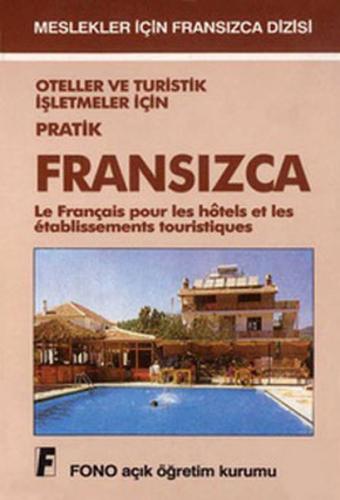 Oteller ve Turistik İşletmeler için Pratik Fransızca - Kolektif - Fono