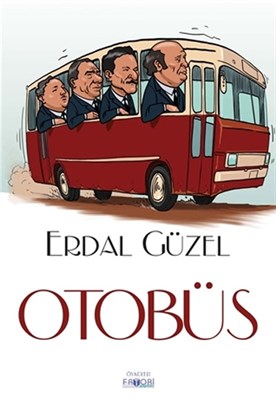 Otobüs - Erdal Güzel - Favori Yayınları