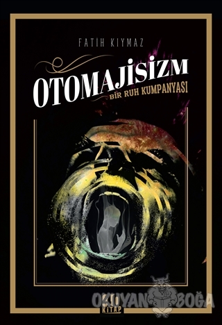 Otomajisizm - Fatih Kıymaz - 40 Kitap