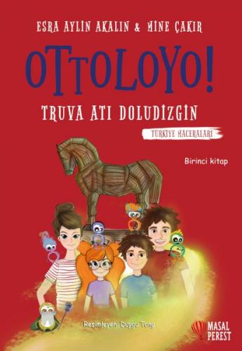 Ottoloyo - Truva Atı Doludizgin - Mine Çakır - Masalperest