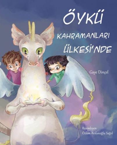 Öykü Kahramanları Ülkesi'nde - Gaye Dinçel - Gergedan Yayınları
