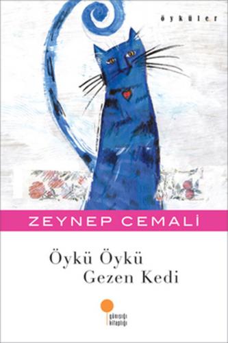 Öykü Öykü Gezen Kedi - Zeynep Cemali - Günışığı Kitaplığı