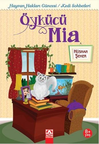 Öykücü Mia Kedi Sohbetleri - Hüsnan Şeker - Altın Kitaplar