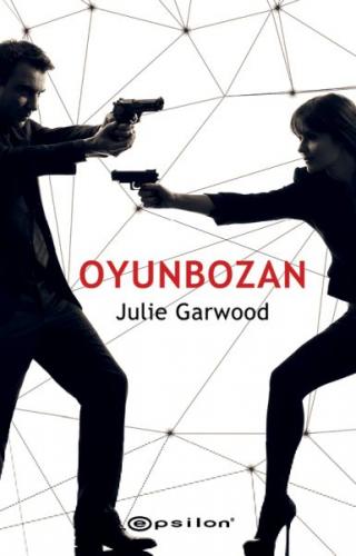 Oyunbozan - Julie Garwood - Epsilon Yayınevi