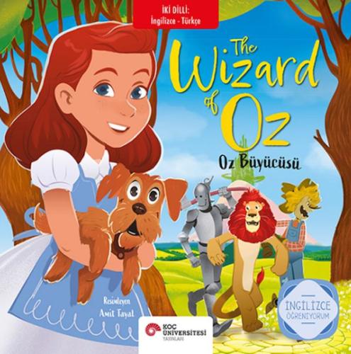 Oz Büyücüsü (İki Dilli Türkçe-İngilizce) - L. Frank Baum - Koç Ünivers