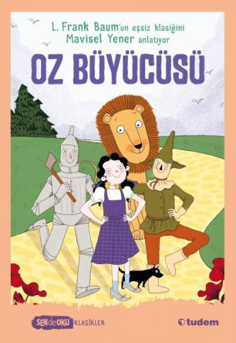 Oz Büyücüsü - Sen de Oku - L. Frank Baum - Tudem Yayınları