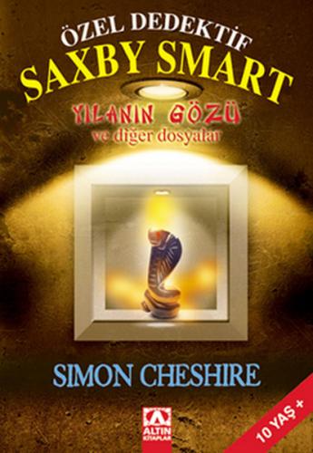 Özel Dedektif Saxby Smart - Yılanın Gözü ve Diğer Dosyalar - Simon Che