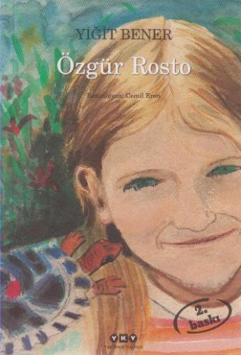 Özgür Rosto (Ciltli) - Yiğit Bener - Yapı Kredi Yayınları