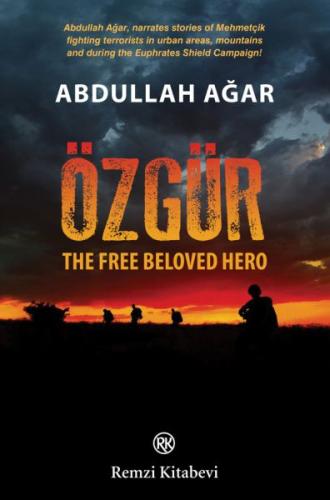 Özgür - The Free Beloved Hero - Abdullah Ağar - Remzi Kitabevi