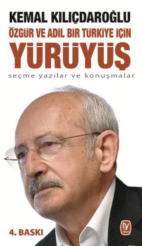 Özgür ve Adil Bir Türkiye İçin Yürüyüş - Kemal Kılıçdaroğlu - Tekin Ya