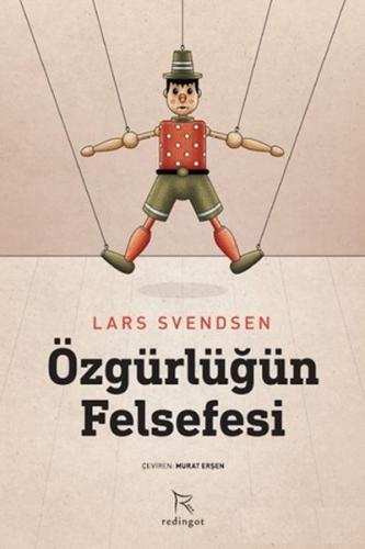 Özgürlüğün Felsefesi - Lars Svendsen - Redingot Kitap