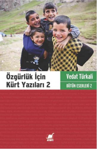 Özgürlük İçin Kürt Yazıları 2 - Vedat Türkali - Ayrıntı Yayınları