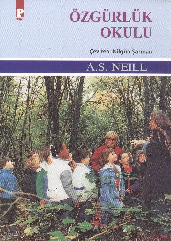 Özgürlük Okulu - A.S. Neill - Payel Yayınları