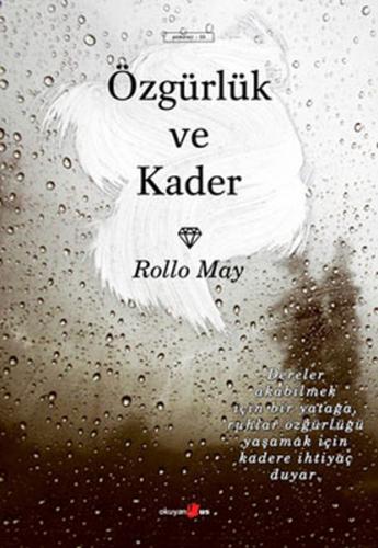 Özgürlük ve Kader - Rollo May - Okuyan Us Yayınları