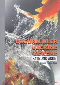 Özgürlükler Üzerine Deneme - Raymond Aron - Lotus Yayın Grubu