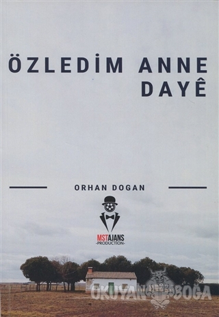 Özledim Anne Daye - Orhan Doğan - MST Yayıncılık