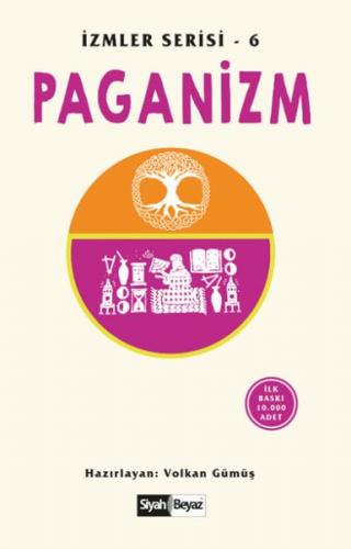 Paganizm - Volkan Gümüş - Siyah Beyaz Yayınları