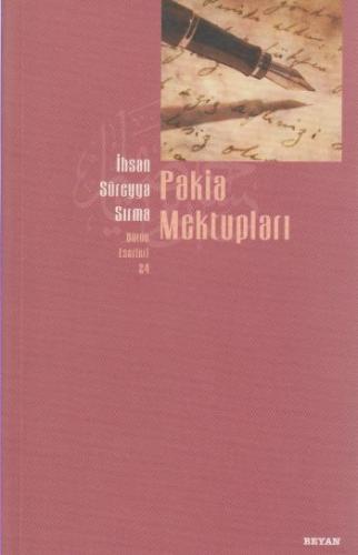 Pakia Mektupları - İhsan Süreyya Sırma - Beyan Yayınları