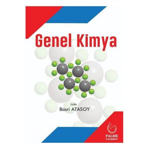 Genel Kimya - Basri Atasoy - Palme Yayıncılık - Akademik Kitaplar