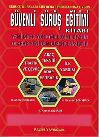 Güvenli Sürüş Eğitimi Kitabı - H. İbrahim Somyürek - Palme Yayıncılık