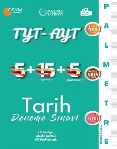 TYT - AYT 25 Tarih Deneme Sınavı (Palmetre Serisi) - Elif Yaşdağ Sevil