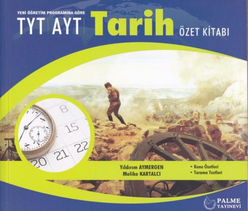 TYT AYT Tarih Özet Kitabı - Yıldırım Aymergen - Palme Yayıncılık - Haz