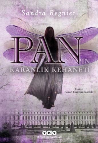 Pan'ın Karanlık Kehaneti - Sandra Regnier - Yapı Kredi Yayınları