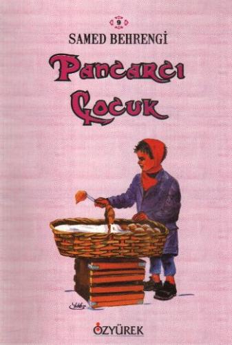 Pancarcı Çocuk - Samed Behrengi - Özyürek Yayınları - Hikaye Kitapları