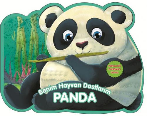 Panda - Benim Hayvan Dostlarım (Ciltli) - Kolektif - Parıltı Yayınları