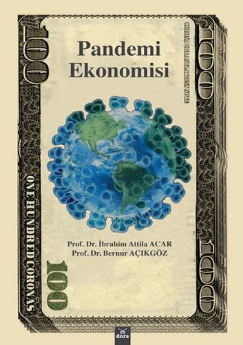 Pandemi Ekonomisi - İbrahim Atilla Acar - Dora Basım Yayın