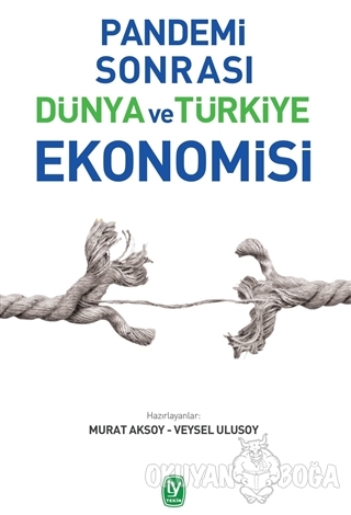Pandemi Sonrası Dünya Ve Türkiye Ekonomisi - Murat Aksoy - Tekin Yayın