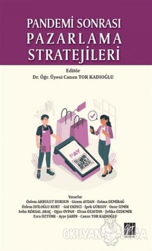 Pandemi Sonrası Pazarlama Stratejileri - Cansu Tor Kadıoğlu - Gazi Kit