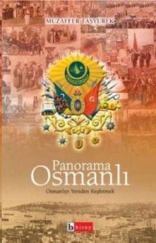 Panorama Osmanlı - Muzaffer Taşyürek - Birey Yayıncılık