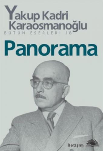 Panorama - Yakup Kadri Karaosmanoğlu - İletişim Yayınevi