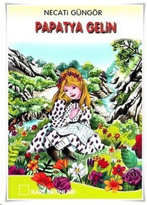 Papatya Gelin - Necati Güngör - Kare Yayınları