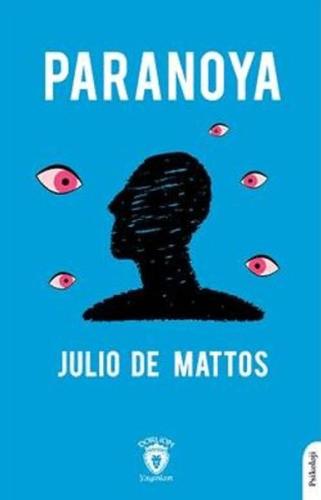 Paranoya - Julio De Mattos - Dorlion Yayınları