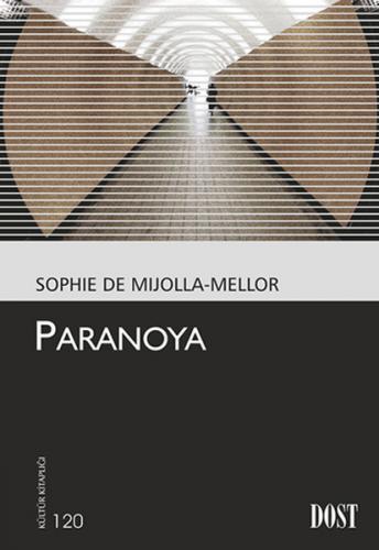 Paranoya - Sophie de Mijolla-Mellor - Dost Kitabevi Yayınları