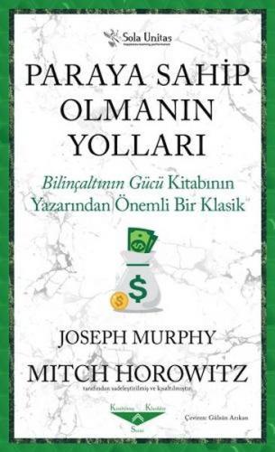 Paraya Sahip Olmanın Yolları - Joseph Murphy - Sola Unitas
