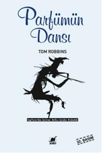 Parfümün Dansı - Tom Robbins - Ayrıntı Yayınları