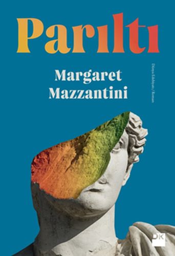 Parıltı - Margaret Mazzantini - Doğan Kitap
