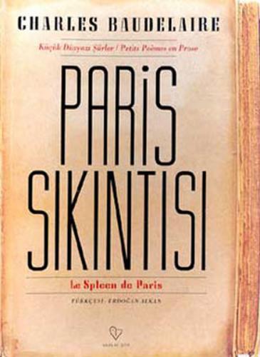Paris Sıkıntısı Küçük Düzyazı Şiirler - Charles Baudelaire - Varlık Ya
