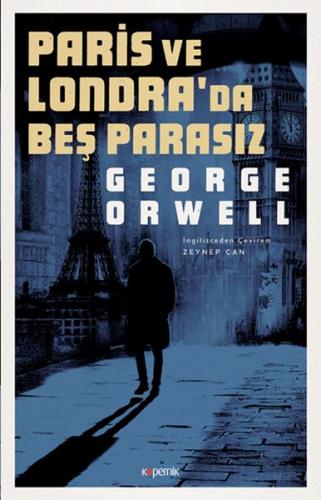 Paris ve Londra'da Beş Parasız - George Orwell - Kopernik Kitap
