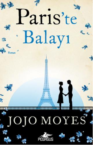 Paris'te Balayı - Jojo Moyes - Pegasus Yayınları