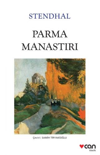 Parma Manastırı (Beyaz Kapak) - Marie-Henri Beyle Stendhal - Can Yayın
