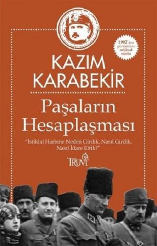 Paşaların Hesaplaşması - Kazım Karabekir - Truva Yayınları