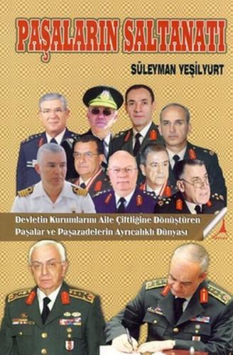 Paşaların Saltanatı - Süleyman Yeşilyurt - Alter Yayıncılık