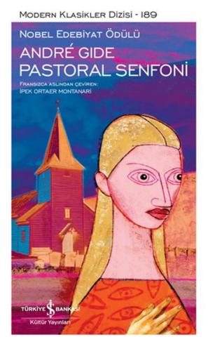 Pastoral Senfoni (Ciltli) - Andre Gide - İş Bankası Kültür Yayınları