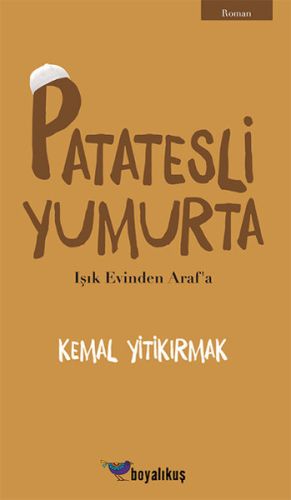 Patatesli Yumurta - Kemal Yitikırmak - Boyalıkuş Yayınları